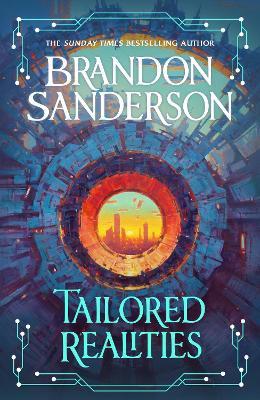 "Tailored Realities" by Sanderson, Brandon, 1975-