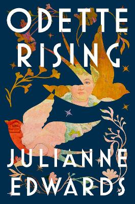 "Odette Rising" by Edwards, Julianne