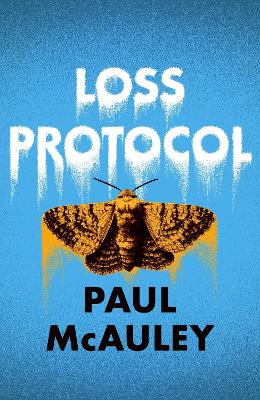 "Loss Protocol" by McAuley, Paul J., 1955-