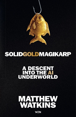 "Solidgoldmagikarp" by Watkins, Matthew