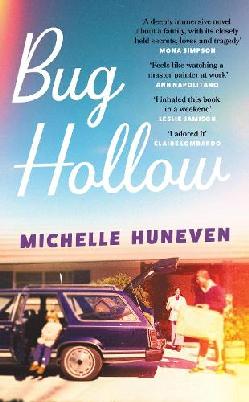 "Bug Hollow" by Huneven, Michelle, 1953-