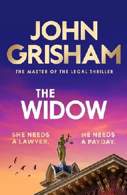 "The Widow" by Grisham, John, 1955-