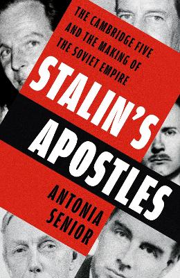 "Stalin's Apostles" by Senior, Antonia