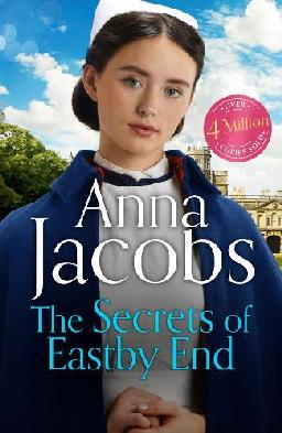 "The Secrets of Eastby End" by Jacobs, Anna, pseud., 1941-