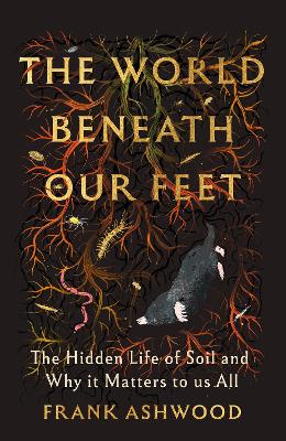 "World Beneath Our Feet" by Ashwood, Frank