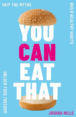 "You Can Eat That" by Hills, Joshua