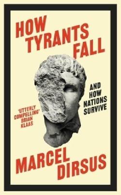 "How Tyrants Fall" by Dirsus, Marcel