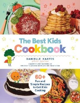 "The Best Kids Cookbook" by Kartes, Danielle