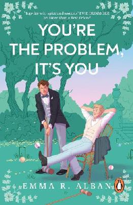 "You're the Problem, It's You" by Alban, Emma R.