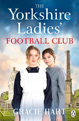 "The Yorkshire Ladies' Football Club" by Hart, Gracie