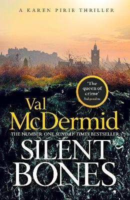 "Silent Bones" by McDermid, Val, 1955-