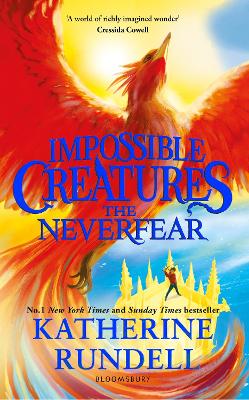 "The Neverfear" by Rundell, Katherine, 1987-