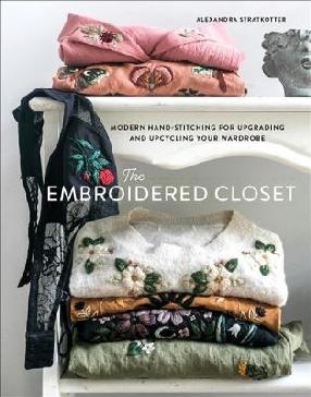 "The Embroidered Closet" by Stratkotter, Alexandra