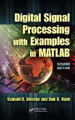 Digital Signal Processing With Examples In MATLAB, 2nd Edition