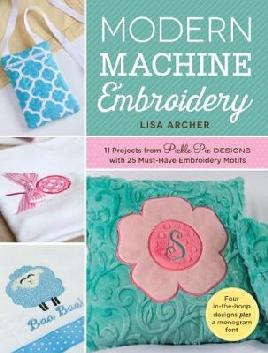 "Modern Machine Embroidery" by Archer, Lisa