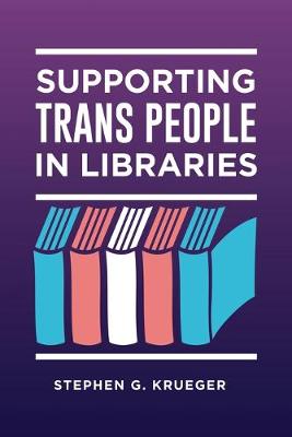 Catalogue record for Supporting trans people in libraries