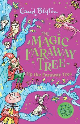 "Up the Faraway Tree" by Blyton, Enid, 1897-1968