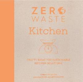 "Zero Waste Kitchen" by Leech, Christine