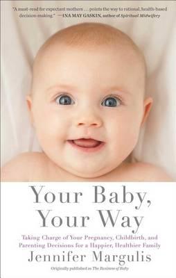Your Baby, your Way Your Baby, your Way