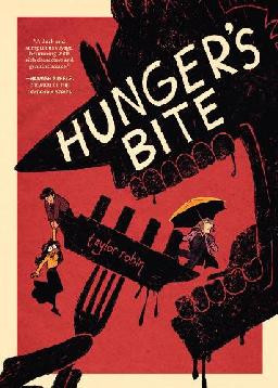"Hunger's Bite" by Robin, Taylor, 1994-