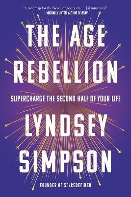 "The Age Rebellion" by Simpson, Lyndsey