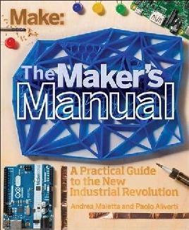"The Maker's Manual" by Maietta, Andrea
