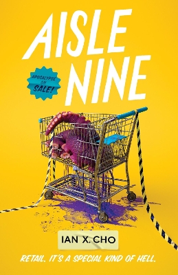 "Aisle Nine" by Cho, Ian X.