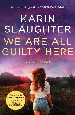 "We Are All Guilty Here" by Slaughter, Karin