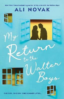 "My Return to the Walter Boys" by Novak, Ali