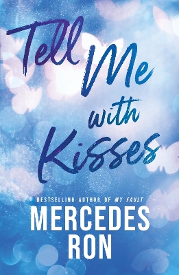 "Tell Me With Kisses" by Ron, Mercedes, 1993-