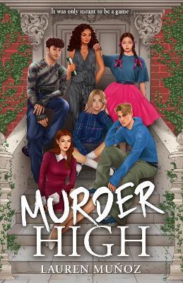 "Murder High" by Muñoz, Lauren
