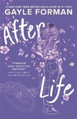 "After Life" by Forman, Gayle, 1970-