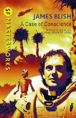 "A Case of Conscience" by Blish, James, 1921-1975