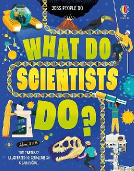 "What Do Scientists Do?" by Mumbray, Tom