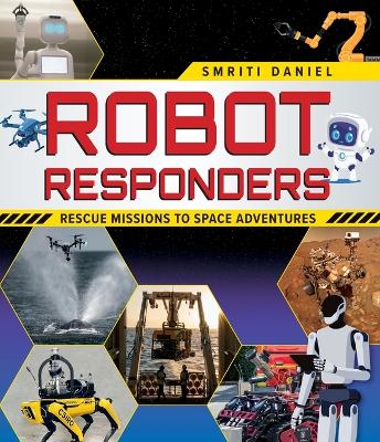 "Robot Responders" by Daniel, Smriti