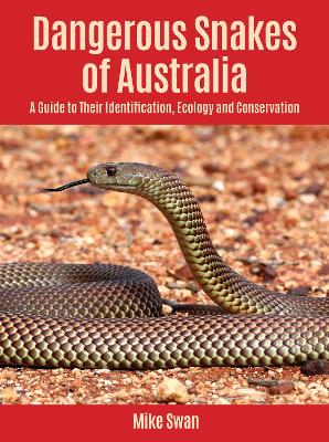"Dangerous Snakes of Australia" by Swan, Mike