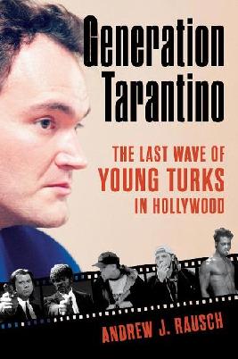 "Generation Tarantino" by Rausch, Andrew J.