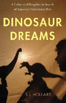 "Dinosaur Dreams" by Hollars, B. J.