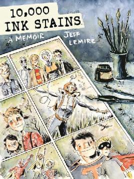 "10,000 Ink Stains" by Lemire, Jeff
