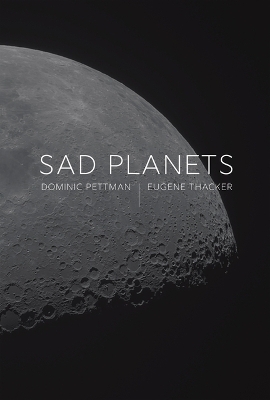 "Sad Planets" by Pettman, Dominic