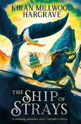 "The Ship of Strays" by Hargrave, Kiran Millwood, 1990-