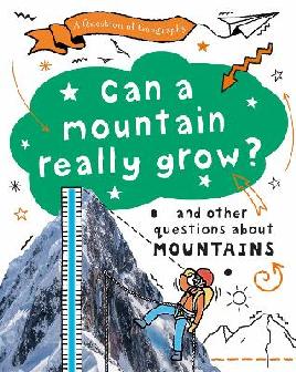 "Can A Mountain Really Grow?" by Richardson, Paula