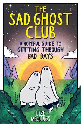 "The Sad Ghost Club" by Meddings, Lize