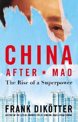 "China After Mao" by Dikötter, Frank