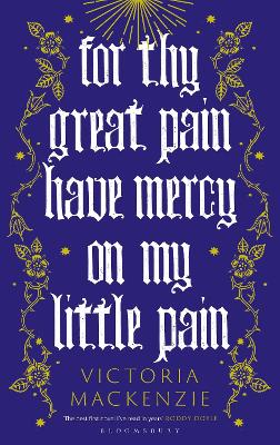 For Thy Great Pain Have Mercy on My Little Pain