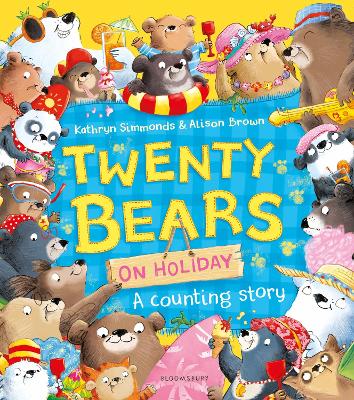 "Twenty Bears on Holiday" by Simmonds, Kathryn, 1972-