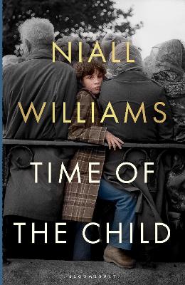 "Time of the Child" by Williams, Niall, 1958-