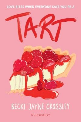 "Tart" by Crossley, Becki Jayne