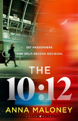 "The 10:12" by Maloney, Anna