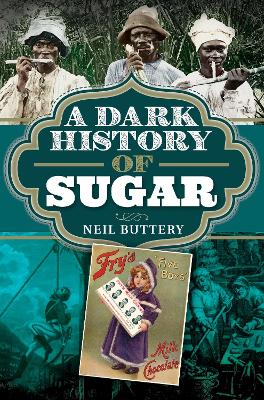 Catalogue record for A dark history of sugar